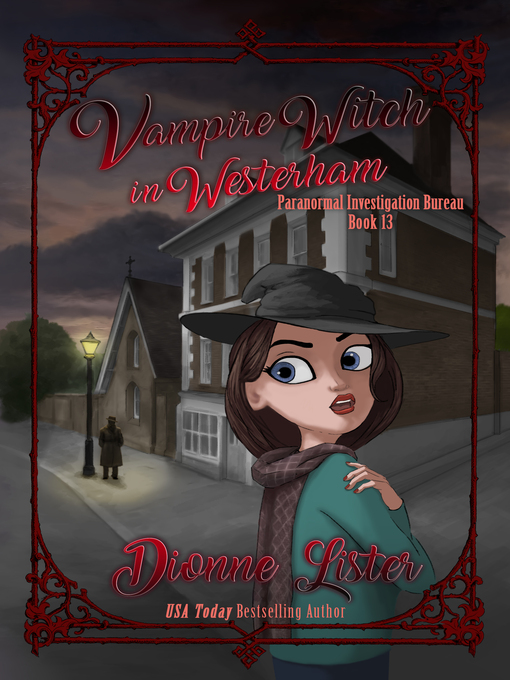 Title details for Vampire Witch in Westerham by Dionne Lister - Available